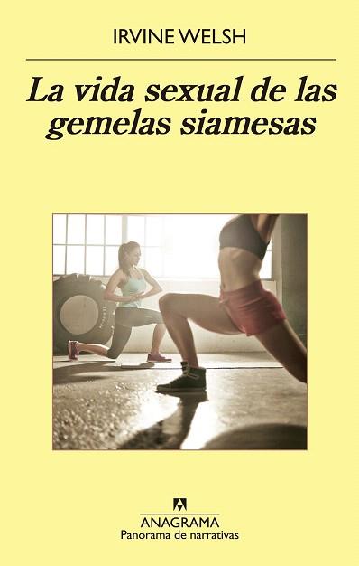 LA VIDA SEXUAL DE LAS GEMELAS SIAMESAS | 9788433979377 | WELSH, IRVINE | Llibres Parcir | Librería Parcir | Librería online de Manresa | Comprar libros en catalán y castellano online