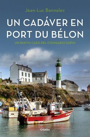UN CADÁVER EN PORT DU BÉLON (COMISARIO DUPIN 4) | 9788425354366 | BANNALEC, JEAN-LUC | Llibres Parcir | Llibreria Parcir | Llibreria online de Manresa | Comprar llibres en català i castellà online