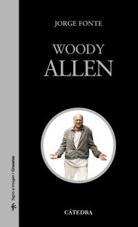 WOODY ALLEN col signo e imagen | 9788437626987 | FONTE JORGE | Llibres Parcir | Librería Parcir | Librería online de Manresa | Comprar libros en catalán y castellano online