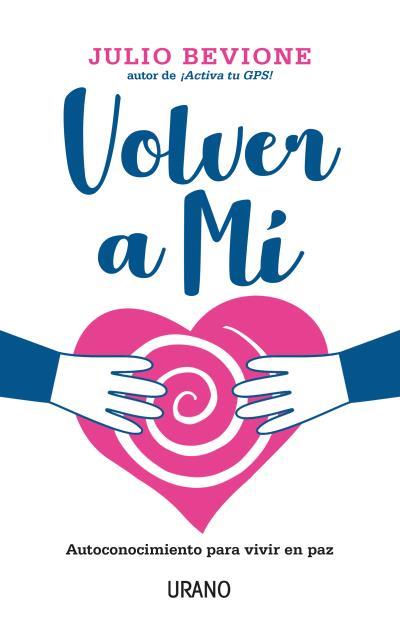 VOLVER A MÍ | 9788416720859 | BEVIONE, JULIO | Llibres Parcir | Llibreria Parcir | Llibreria online de Manresa | Comprar llibres en català i castellà online