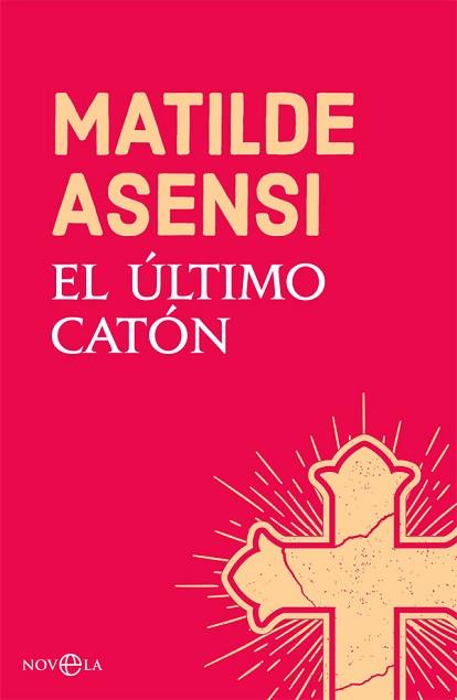 EL ÚLTIMO CATÓN | 9788491645214 | ASENSI, MATILDE | Llibres Parcir | Llibreria Parcir | Llibreria online de Manresa | Comprar llibres en català i castellà online