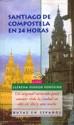 SANTIAGO DE COMPOSTELA EN 24 HORAS | 9788476804070 | PEROZO LLERENA | Llibres Parcir | Librería Parcir | Librería online de Manresa | Comprar libros en catalán y castellano online