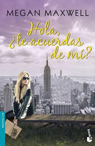 HOLA, ¿TE ACUERDAS DE MÍ? | 9788408154297 | MEGAN MAXWELL | Llibres Parcir | Llibreria Parcir | Llibreria online de Manresa | Comprar llibres en català i castellà online