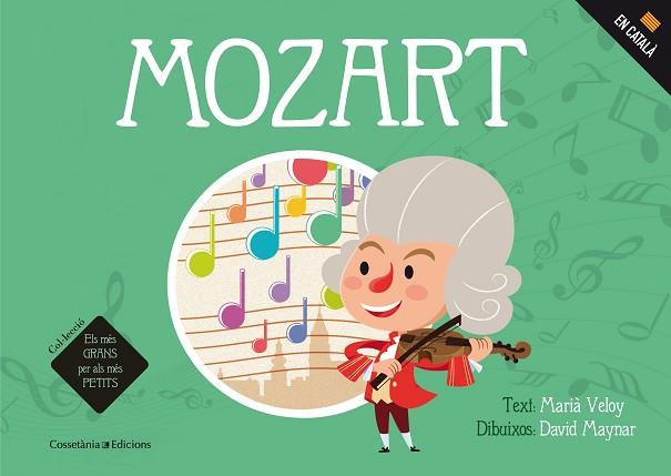 MOZART | 9788490345740 | VELOY PLANAS, MARIÀ/MAYNAR GÁLVEZ, DAVID | Llibres Parcir | Llibreria Parcir | Llibreria online de Manresa | Comprar llibres en català i castellà online