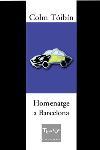 HOMENATGE A BARCELONA | 9788466403009 | TOIBIN COLM | Llibres Parcir | Llibreria Parcir | Llibreria online de Manresa | Comprar llibres en català i castellà online