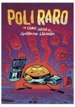 POLI RARO | 9788412758573 | LIZARÁN, GUILLERMO | Llibres Parcir | Llibreria Parcir | Llibreria online de Manresa | Comprar llibres en català i castellà online