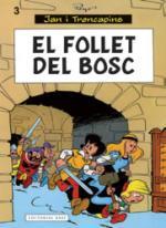 JAN I TRENCAPINS 3. EL FOLLET DEL BOSC | 9788416166435 | Llibres Parcir | Librería Parcir | Librería online de Manresa | Comprar libros en catalán y castellano online