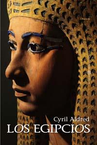 LOS EGIPCIOS | 9788496052888 | ALDRED CYRIL | Llibres Parcir | Librería Parcir | Librería online de Manresa | Comprar libros en catalán y castellano online