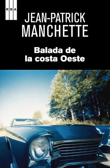 Balada de la costa Oeste | 9788490064979 | MANCHETTE , JEAN-PATRICK | Llibres Parcir | Librería Parcir | Librería online de Manresa | Comprar libros en catalán y castellano online