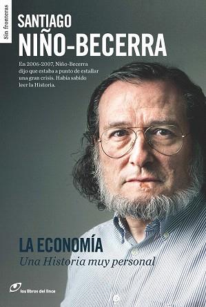 LA ECONOMÍA (UNA HISTORIA MUY PERSONAL) | 9788415070498 | NIÑO-BECERRA, SANTIAGO | Llibres Parcir | Llibreria Parcir | Llibreria online de Manresa | Comprar llibres en català i castellà online