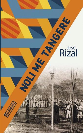 NOLI ME TANGERE | 9788418252679 | RIZAL, JOSÉ | Llibres Parcir | Llibreria Parcir | Llibreria online de Manresa | Comprar llibres en català i castellà online
