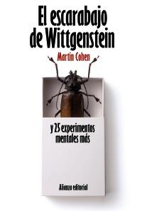 EL ESCARABAJO DE WITTGENSTEIN Y 25 EXPERIMENTOS MENTALES MA | 9788420664187 | MARTIN COHEN | Llibres Parcir | Librería Parcir | Librería online de Manresa | Comprar libros en catalán y castellano online
