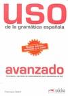 USO DE LA GRAMÁTICA ESPAÑOLA, NIVEL AVANZADO | 9788477117148 | CASTRO VIUDEZ, FRANCISCA | Llibres Parcir | Librería Parcir | Librería online de Manresa | Comprar libros en catalán y castellano online