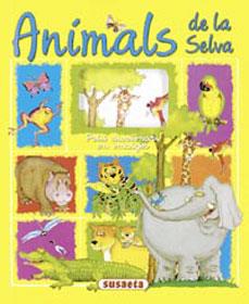 ANIMALS DE LA SELVA petit diccionari en imatges | 9788430542529 | SOCOLOVSKY, GISELA/SOCOLOVSKY, SILVINA | Llibres Parcir | Llibreria Parcir | Llibreria online de Manresa | Comprar llibres en català i castellà online
