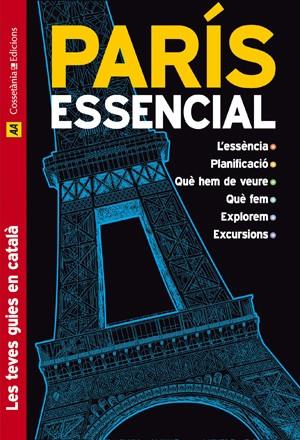 PARIS ESSENCIAL catala | 9788497915977 | Llibres Parcir | Librería Parcir | Librería online de Manresa | Comprar libros en catalán y castellano online