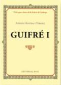 GUIFRÉ I | 9788416587339 | ROVIRA I VIRGILI, ANTONI | Llibres Parcir | Librería Parcir | Librería online de Manresa | Comprar libros en catalán y castellano online
