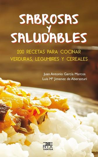 SABROSAS Y SALUDABLES | 9788471485588 | GARCIA MARCOS, LUIS MªJIMENEZ DE ABERASTURI, JUAN ANTONIO | Llibres Parcir | Librería Parcir | Librería online de Manresa | Comprar libros en catalán y castellano online