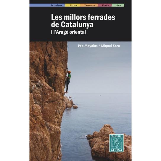 MILLORS FERRADES DE CATALUNYA, LES | 9788480907408 | MAYOLAS, PEP/ SORO, MIQUEL | Llibres Parcir | Librería Parcir | Librería online de Manresa | Comprar libros en catalán y castellano online