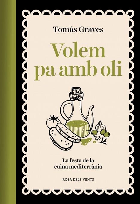 VOLEM PA AMB OLI | 9791387653491 | GRAVES, TOMÁS | Llibres Parcir | Llibreria Parcir | Llibreria online de Manresa | Comprar llibres en català i castellà online