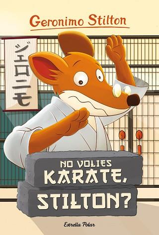 NO VOLIES KARATE, STILTON? | 9788416522408 | GERONIMO STILTON | Llibres Parcir | Librería Parcir | Librería online de Manresa | Comprar libros en catalán y castellano online