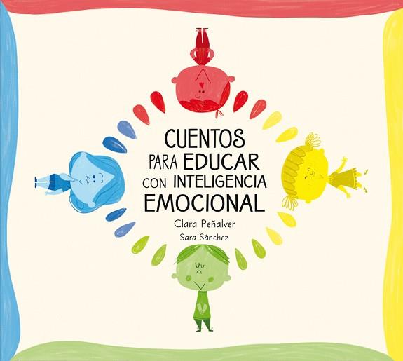 CUENTOS PARA EDUCAR CON INTELIGENCIA EMOCIONAL | 9788448842642 | PEÑALVER, CLARA/SANCHEZ, SARA | Llibres Parcir | Llibreria Parcir | Llibreria online de Manresa | Comprar llibres en català i castellà online
