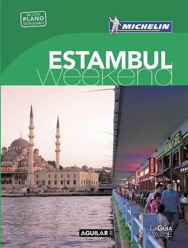 ESTAMBUL (LA GUÍA VERDE WEEKEND 2016) | 9788403515222 | MICHELIN | Llibres Parcir | Librería Parcir | Librería online de Manresa | Comprar libros en catalán y castellano online