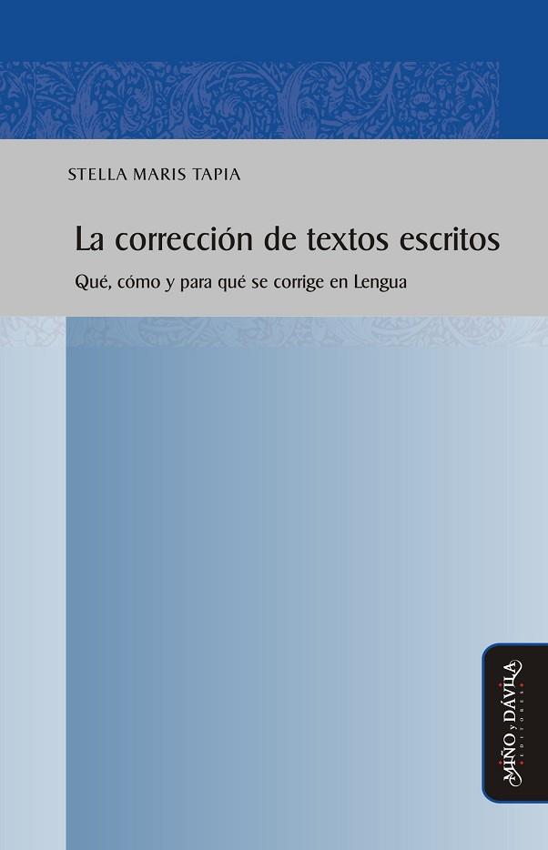 CORRECCIÓN DE TEXTOS ESCRITOS. QUÉ, CÓMO Y PARA QUÉ SE CORRIGE EN LENGUA | PODI76393 | TAPIA  STELLA MARIS | Llibres Parcir | Librería Parcir | Librería online de Manresa | Comprar libros en catalán y castellano online