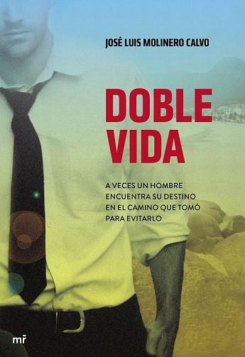 DOBLE VIDA | 9788427040038 | JOSÉ LUIS MOLINERO CALVO | Llibres Parcir | Llibreria Parcir | Llibreria online de Manresa | Comprar llibres en català i castellà online