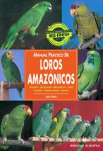 MANUAL PRACTICO LOROS AMAZONICOS | 9788425513343 | BALES | Llibres Parcir | Librería Parcir | Librería online de Manresa | Comprar libros en catalán y castellano online