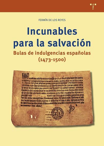 INCUNABLES PARA LA SALVACIÓN | 9788410263802 | REYES GÓMEZ, FERMÍN DE LOS | Llibres Parcir | Llibreria Parcir | Llibreria online de Manresa | Comprar llibres en català i castellà online