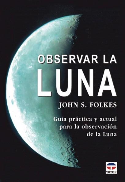 OBSERVAR LA LUNA | 9788479024543 | FOLKES | Llibres Parcir | Librería Parcir | Librería online de Manresa | Comprar libros en catalán y castellano online
