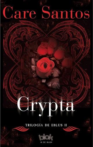 EBLUS 2. CRYPTA | 9788416075805 | SANTOS, CARE | Llibres Parcir | Librería Parcir | Librería online de Manresa | Comprar libros en catalán y castellano online