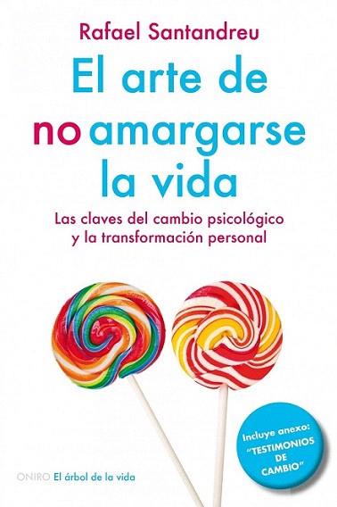 El arte de no amargarse la vida | 9788497546362 | Rafael Santandreu Lorite | Llibres Parcir | Librería Parcir | Librería online de Manresa | Comprar libros en catalán y castellano online