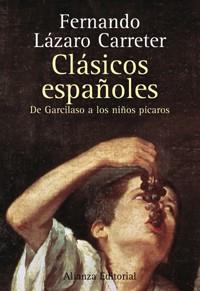 CLASICOS ESPAÐOLES | 9788420641423 | LAZARO CARRETER | Llibres Parcir | Librería Parcir | Librería online de Manresa | Comprar libros en catalán y castellano online