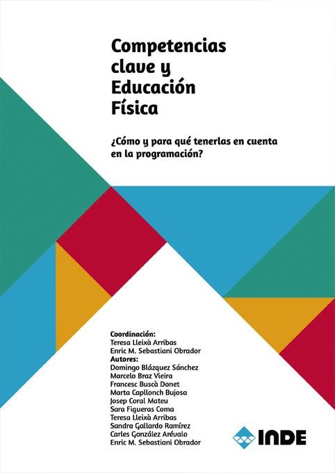 COMPETENCIAS CLAVE Y EDUCACIÓN FÍSICA | 9788497293730 | LLEIXÀ ARRIBAS, TERESA / SEBASTIANI, ENRIC M. / BLÁQUEZ SÁNCHEZ, DOMINGO / BRAZ VIEIRA, MARCELO / BU | Llibres Parcir | Llibreria Parcir | Llibreria online de Manresa | Comprar llibres en català i castellà online