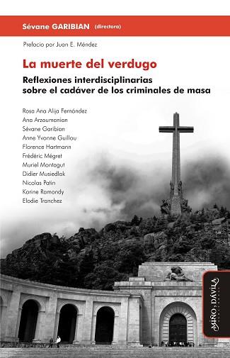 MUERTE DEL VERDUGO. REFLEXIONES INTERDISCIPLINARIAS SOBRE EL CADÁVER DE LOS CRIMINALES DE MASA | PODI84046 | GARIBIAN  SÉVANE/ALIJA FERNÁNDEZ  ROSA ANA/ARZOUMANIAN  ANA/GUILLOU  ANNE YVONNE/HARTMANN  FLORENCE/ | Llibres Parcir | Librería Parcir | Librería online de Manresa | Comprar libros en catalán y castellano online