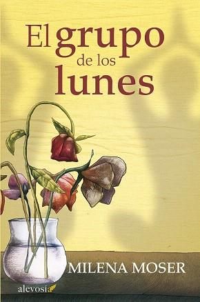 EL GRUPO DE LOS LUNES | 9788415608493 | MOSER, MILENA | Llibres Parcir | Librería Parcir | Librería online de Manresa | Comprar libros en catalán y castellano online