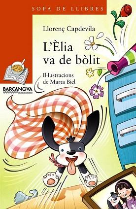L'ÈLIA VA DE BÒLIT | 9788448932190 | CAPDEVILA I ROURE, LLORENÇ  / BIEL TRES, MARTAIL. | Llibres Parcir | Librería Parcir | Librería online de Manresa | Comprar libros en catalán y castellano online