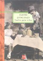 CUATRO ESTACIONES TEATRO PARA NIÐOS | 9788434862944 | GONZALEZ TORICES | Llibres Parcir | Llibreria Parcir | Llibreria online de Manresa | Comprar llibres en català i castellà online