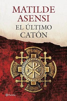 EL ÚLTIMO CATÓN | 9788408115038 | MATILDE ASENSI | Llibres Parcir | Librería Parcir | Librería online de Manresa | Comprar libros en catalán y castellano online