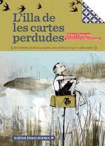 L'ILLA DE LES CARTES PERDUDES | 9788494159022 | ORIOL CANOSA - MERCE LOPEZ | Llibres Parcir | Librería Parcir | Librería online de Manresa | Comprar libros en catalán y castellano online