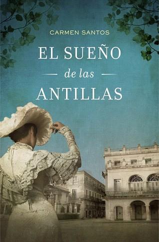 EL SUEÑO DE LAS ANTILLAS | 9788425349614 | SANTOS,CARMEN | Llibres Parcir | Llibreria Parcir | Llibreria online de Manresa | Comprar llibres en català i castellà online