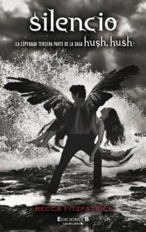 SILENCIO TERCERA PARTE SAGA HUSH HUSH | 9788466649773 | BECCA FITZPATRICK | Llibres Parcir | Librería Parcir | Librería online de Manresa | Comprar libros en catalán y castellano online