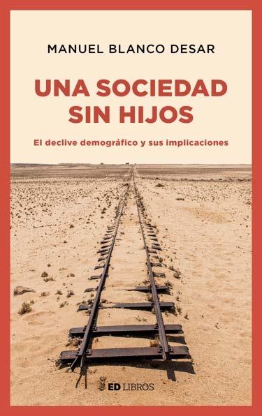 UNA SOCIEDAD SIN HIJOS | 9788409034642 | BLANCO, MANUEL | Llibres Parcir | Librería Parcir | Librería online de Manresa | Comprar libros en catalán y castellano online