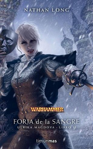 Forja de la sangre | 9788448005795 | Nathan Long | Llibres Parcir | Librería Parcir | Librería online de Manresa | Comprar libros en catalán y castellano online