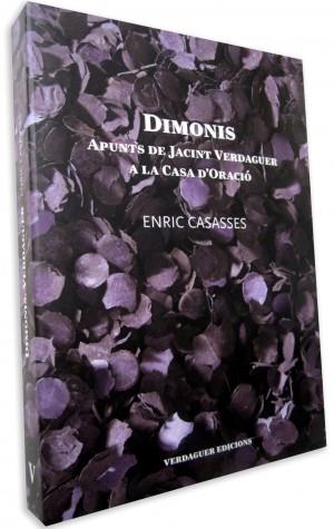 DIMONIS.APUNTS DE JACINT VERDAGUER A LA CASA D'ORACIO | 9788494165672 | ENRIC CASASSES | Llibres Parcir | Llibreria Parcir | Llibreria online de Manresa | Comprar llibres en català i castellà online