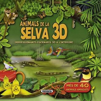 ANIMALS DE LA SELVA 3D | 9788467720518 | SUSAETA, EQUIP | Llibres Parcir | Llibreria Parcir | Llibreria online de Manresa | Comprar llibres en català i castellà online