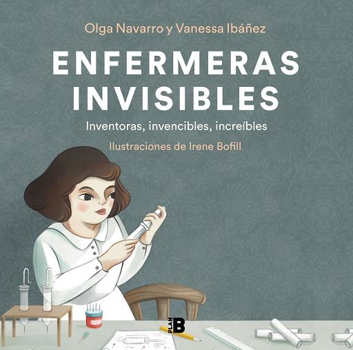 ENFERMERAS INVISIBLES | 9788418051302 | IBÁÑEZ, VANESSA / NAVARRO, OLGA / BOFILL, IRENE | Llibres Parcir | Librería Parcir | Librería online de Manresa | Comprar libros en catalán y castellano online