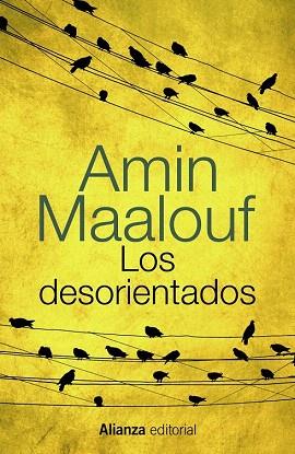 LOS DESORIENTADOS | 9788420686226 | MAALOUF, AMIN | Llibres Parcir | Llibreria Parcir | Llibreria online de Manresa | Comprar llibres en català i castellà online