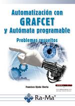 AUTOMATIZACIÓN CON GRAFCET Y AUTÓMATA PROGRAMABLE | 9788499648118 | FRANCISCO OJEDA CHERTA | Llibres Parcir | Llibreria Parcir | Llibreria online de Manresa | Comprar llibres en català i castellà online